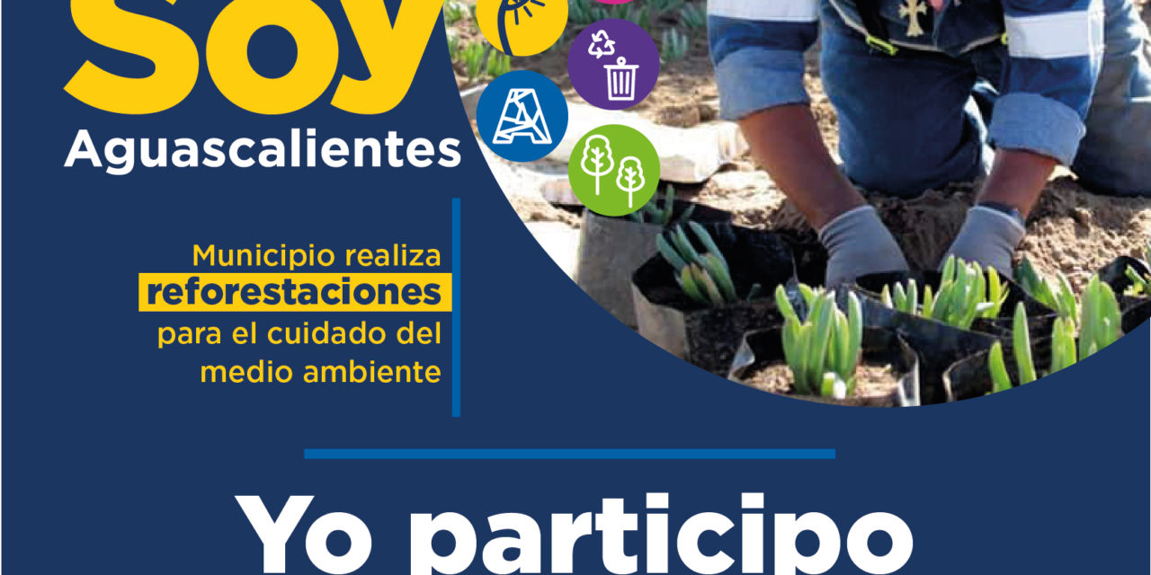 PONE EN MARCHA MUNICIPIO CAMPAÑA “YO SOY AGUASCALIENTES: SERVICIOS PÚBLICOS DE CALIDAD”