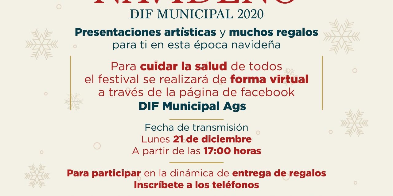 DIF MUNICIPAL DE AGUASCALIENTES INVITA A “FESTIVAL NAVIDEÑO 2020” EN LÍNEA