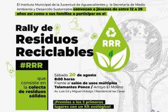 MUNICIPIO DE AGUASCALIENTES INVITA A PARTICIPAR EN RALLY DE RESIDUOS RECICLABLES