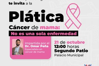 INVITA MUNICIPIO DE AGUASCALIENTES A LA PLÁTICA «CÁNCER DE MAMA: NO ES UNA SOLA ENFERMEDAD»