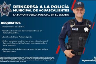 ABRE POLICÍA MUNICIPAL DE AGUASCALIENTES CONVOCATORIA DE REINGRESO A LA CORPORACIÓN