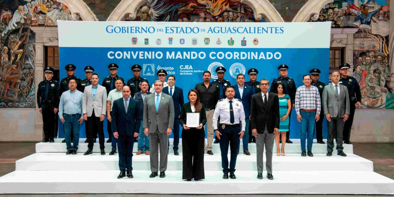 EN AGUASCALIENTES, LA GOBERNADORA Y PRESIDENTES MUNICIPALES FIRMAN CONVENIO PARA FORMALIZAR MANDO COORDINADO DE SEGURIDAD