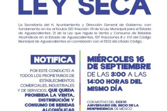 IMPLEMENTARÁ MUNICIPIO DE AGUASCALIENTES LEY SECA ESTE MIÉRCOLES 16 DE SEPTIEMBRE